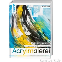 Acrylmalerei - Basiswissen für Einsteiger, Topp Verlag