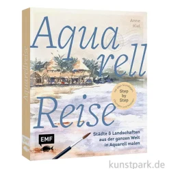 Aquarellreise - Städte + Landschaften aus der ganzen Welt malen, EMF