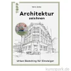 Architektur zeichnen unterwegs, Topp Verlag