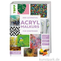 Der ultimative Acrylmalkurs für Einsteiger, Topp Verlag