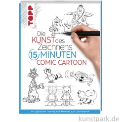 Die Kunst des Zeichnens 15 Minuten - Comic Cartoon, Topp Verlag