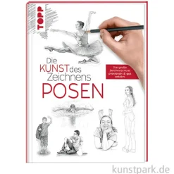 Die Kunst des Zeichnens - Posen, Topp Verlag