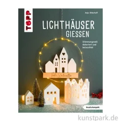 Lichthäuser gießen, kreativ.kompakt, Topp Verlag