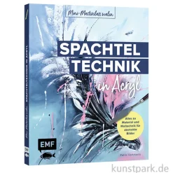 Spachteltechnik in Acryl, Mini-Masterclass, Edition Fischer