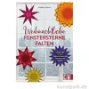 Weihnachtliche Fenstersterne falten, Christophorus Verlag